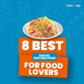 8 Best Food Lovers