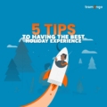 Tips To Having Best Holiday Experience