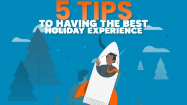 Tips To Having Best Holiday Experience