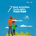 Tramango 7 Best Activities To Do With Your Dad